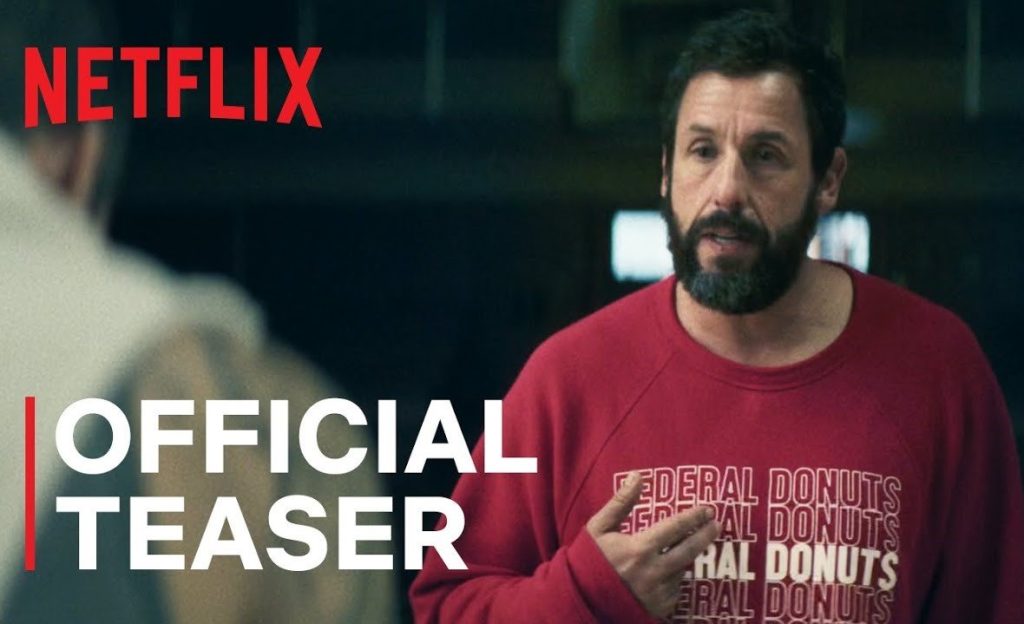 Trailer for Netflix's Hustle with Adam Sandler and LeBron James