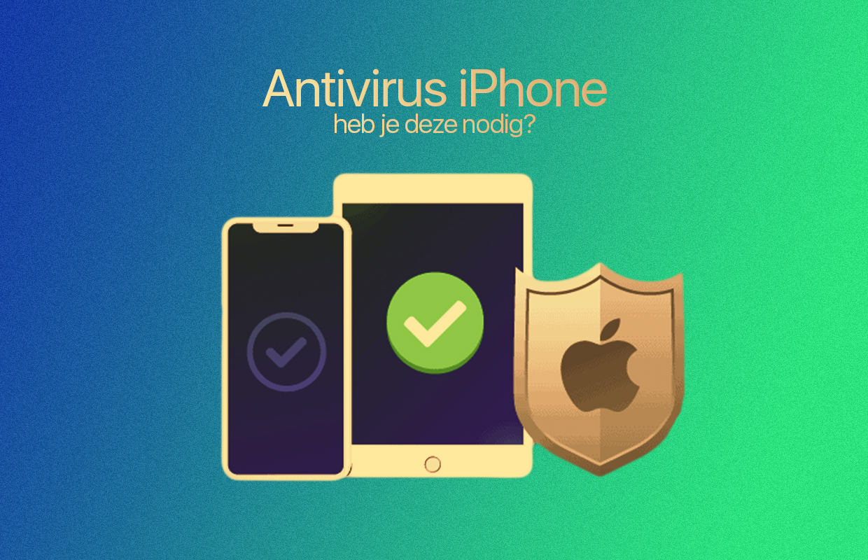The best iPhone antivirus: Do you need it?