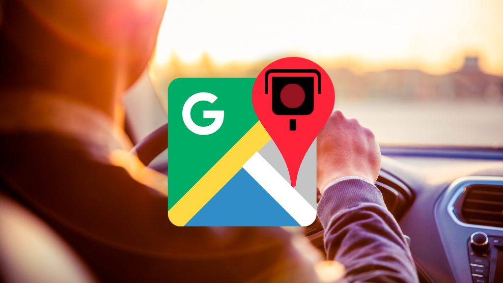 Little Trick: Google Maps Warns About Speed ​​Cameras