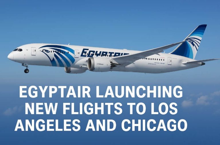 EgyptAir Expands U.S. Reach With Planned Nonstop Flights to Los Angeles and Chicago